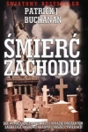 ŚMIERĆ ZACHODU PATRICK BUCHANAN 