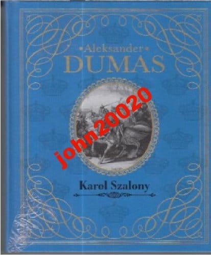 KAROL SZALONY.ALEKSANDER DUMAS.TWARDA