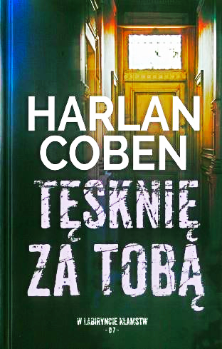 TĘSKNIĘ ZA TOBA HARLAN COBEN NOWA TWARDA 426 STRON 