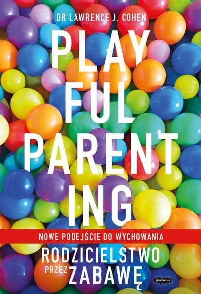 PLAYFUL PARENTING RODZICIELSTWO ROGOZIŃSKA