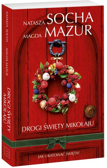 DROGI ŚWIĘTY MIKOŁAJU MAGDA MAZUR