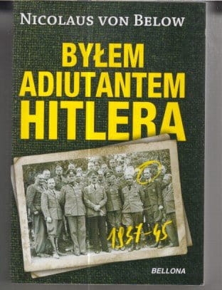 BYŁEM ADIUTANTEM HITLERA.VON BELLOW