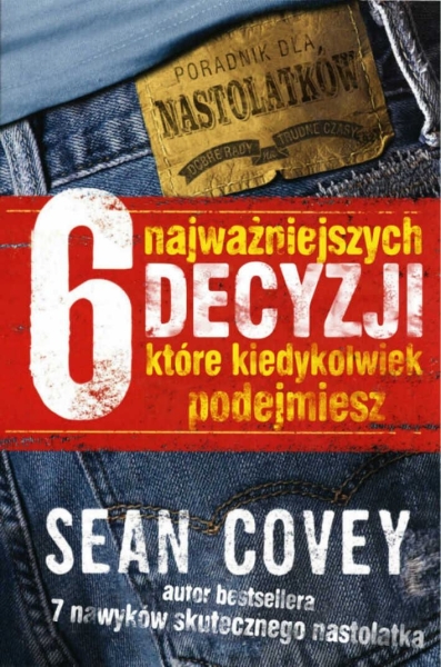 6 NAJWAŻNIEJSZYCH DECYZJI SEAN COVEY