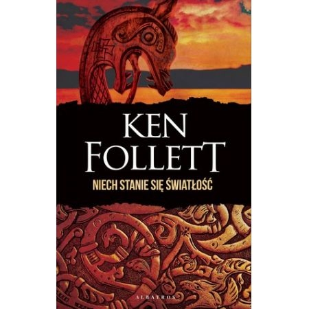 NIECH STANIE SIĘ ŚWIATŁOŚĆ KEN FOLLETT