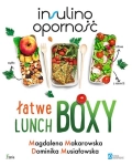 INSULINOOPORNOŚĆ ŁATWE LUNCHBOXY M MAKAROWSKA  