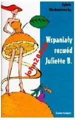 WSPANIAŁY ROZWÓD JULIETTE B.