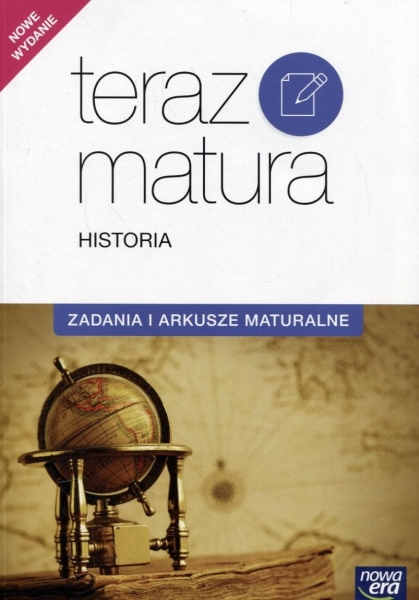 TERAZ MATURA 2020 HISTORIA ZADANIA I ARKUSZE NE      