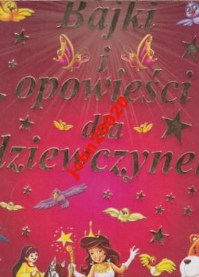 BAJKI I OPOWIEŚCI DLA DZIEWCZYNEK