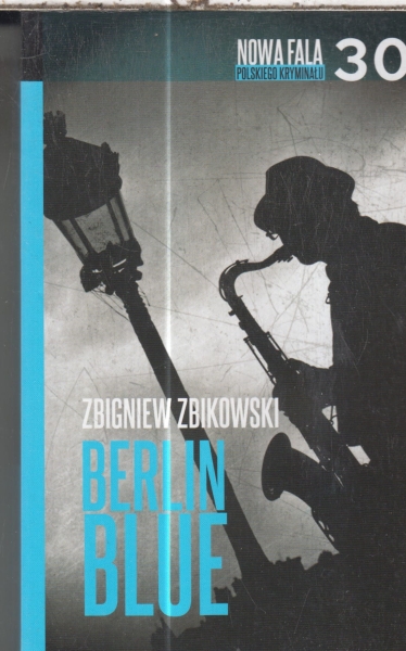 BERLIN BLUE ZBIGNIEW ZBIKOWSKI..NOWA