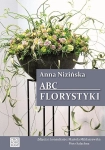 ABC FLORYSTYKI W 2 ANNA NIZIŃSKA