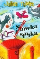 SŁÓWKA I SŁUFKA.JULIAN TUWIM