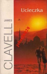 UCIECZKA--James Clavell