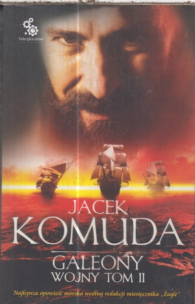 GALEONY WOJNY 2 JACEK KOMUDA NOWA