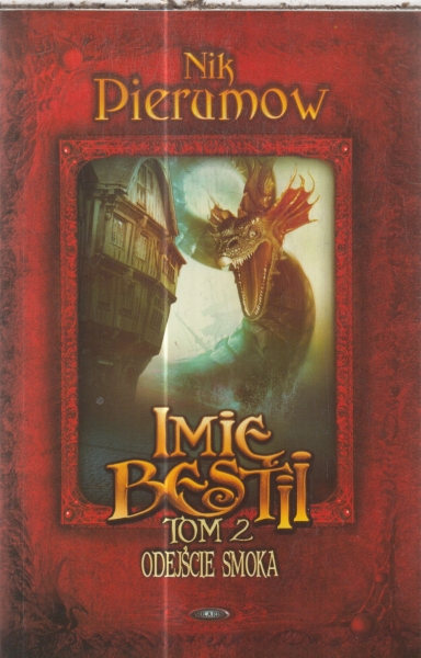 IMIĘ BESTII 2 ODEJŚCIE SMOKA NIK PIERUMOW NOWA
