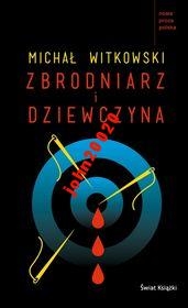 ZBRODNIARZ I DZIEWCZYNA.MICHAŁ WITKOWSKI.CD MP3