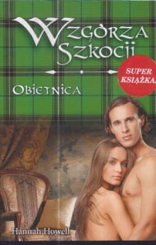 WZGÓRZA SZKOCJI.OBIETNICA,HANNAH HOWELL