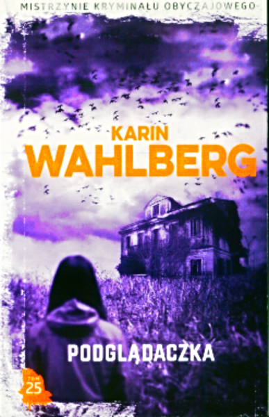 PODGLĄDACZKA KARIN WAHLBERG 380 STRON 