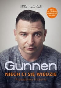 GUNNEN NIECH CI SIĘ WIEDZIE PRAWDZIWA HISTORIA