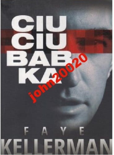 CIUCIUBABKA.FAYE KELLERMAN.NOWA