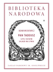 PAN TADEUSZ CZYLI OSTATNI ZAJAZD NA LITWIE