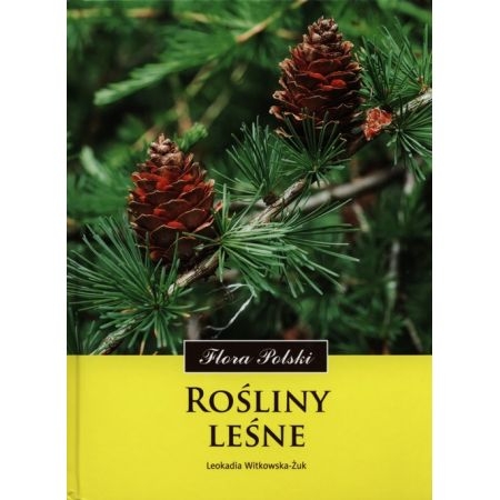FLORA POLSKI ROŚLINY LEŚNE LEOKADIA WITKOWSKA ŻUK