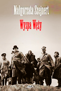 WYSPA WĘŻY MAŁGORZATA SZEJNERT NOWA TWARDA 384 STRONY 