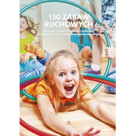 150 ZABAW RUCHOWYCH COLINA FOREMNIAK