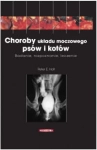 CHOROBY UKŁADU MOCZOWEGO PSÓW I KOTÓW HOLT NOWA