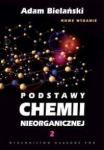 PODSTAWY CHEMII NIEORGANICZNEJ BIELAŃSKI NOWA 