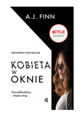 KOBIETA W OKNIE A J FINN NOWA 