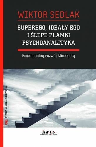SUPEREGO IDEAŁY EGO I ŚLEPE PLAMKI SEDLAK NOWA
