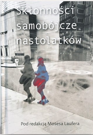 SKŁONNOŚCI SAMOBÓJCZE NASTOLATKÓW LAUFER NOWA 