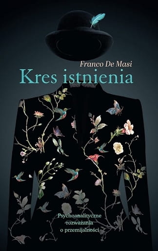 KRES ISTNIENIA PSYCHOANALITYCZNE ROZWAŻANIA DE MASI