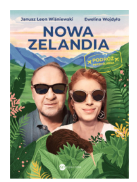 NOWA ZELANDIA PODRÓŻ PRZEDŚLUBNA WOJDYŁO NOWA