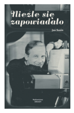 NIEŹLE SIĘ ZAPOWIADAŁO JAN SUZIN NOWA 