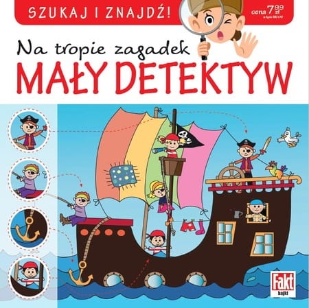 NA TROPIE ZAGADEK MAŁY DETEKTYW SZUKAJ I ZNAJDŹ 