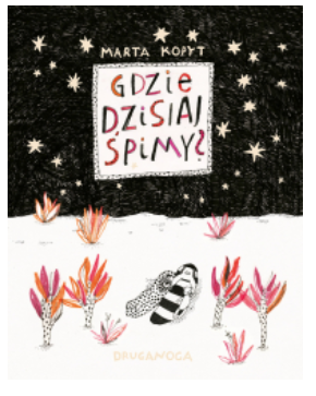 GDZIE DZISIAJ ŚPIMY MARTA KOPYT NOWA 