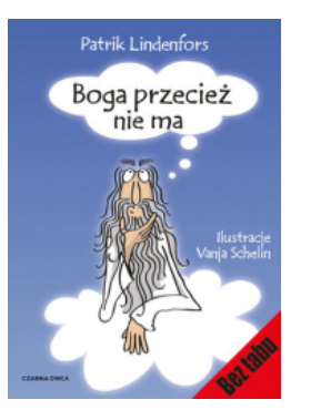 BOGA PRZECIEŻ NIE MA PATRIK LINDENFORS NOWA 