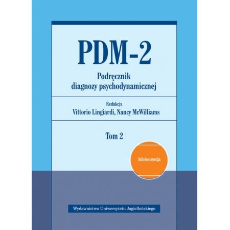 PDM 2 PODRĘCZNIK DIAGNOZY PSYCHODYNAMICZNEJ  2 MCWILLIAMS
