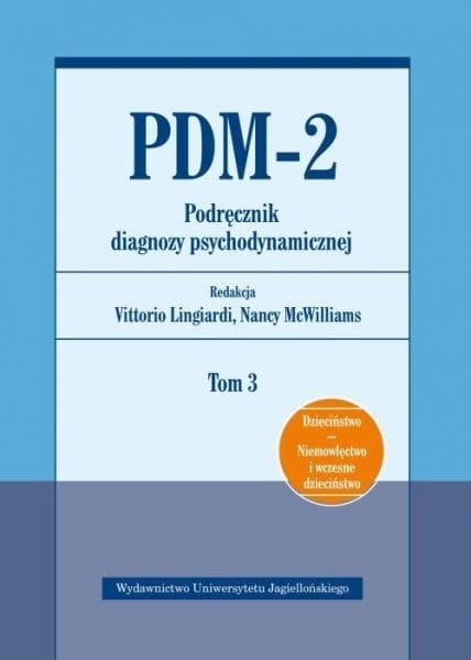 PDM-2 DIAGNOZA PSYCHODYNAMICZNA TOM 3 MCWILLIAMS