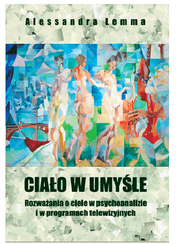 CIAŁO W UMYŚLE ROZWAŻANIA O CIELE A LEMMA NOWA