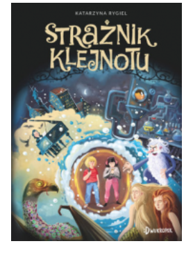 STRAŻNIK KLEJNOTU KATARZYNA RYGIEL NOWA 