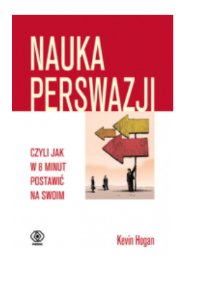 NAUKA PERSWAZJI KEVIN HOGAN NOWA 