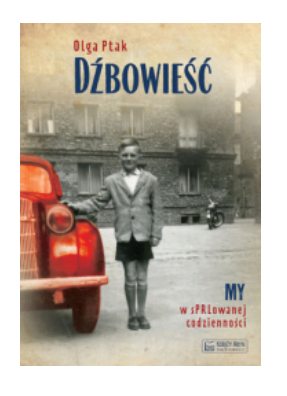 DŹBOWIEŚĆ MY W SPRLOWANEJ CODZIENNOŚCI PTAK NOWA 