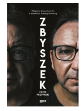 ZBYSZEK PRZEZ PRZYPADKI BEATA NOWICKA NOWA 