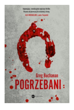 POGRZEBANI GREG BUCHANAN NOWA 