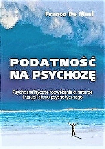PODATNOŚĆ NA PSYCHOZĘ TERAPIA DE MASI NOWA 