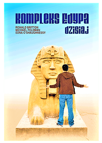 KOMPLEKS EDYPA DZISIAJ IMPLIKACJE KLINICZNE BRITTON