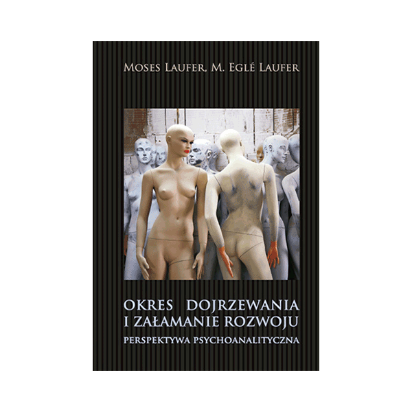 OKRES DOJRZEWANIA I ZAŁAMANIE ROZWOJU LAUFER NOWA