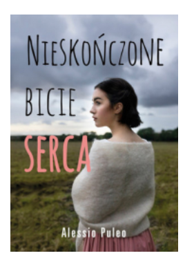 NIESKOŃCZONE BICIE SERCA ALESSIO PULEO NOWA 